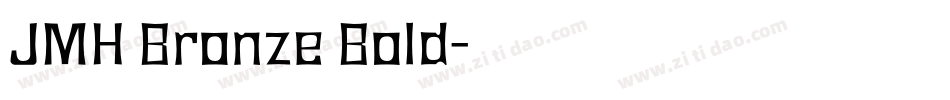 JMH Bronze Bold字体转换